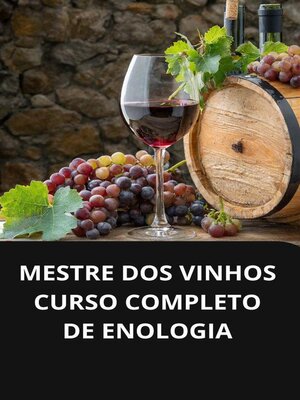 cover image of Mestre dos vinhos curso completo de enologia